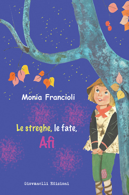 Le streghe, le fate, Afì