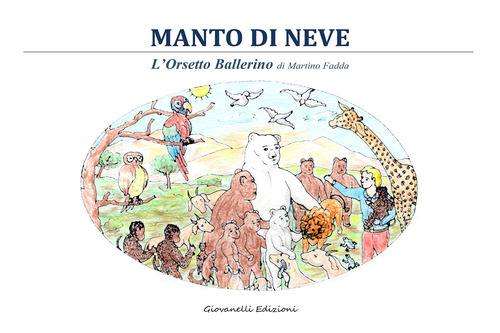 Manto di neve. L'orsetto ballerino