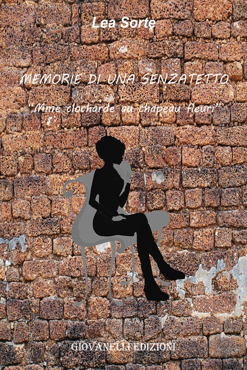 Memorie di una senzatetto. «Mme clocharde au chapeau fleuri»