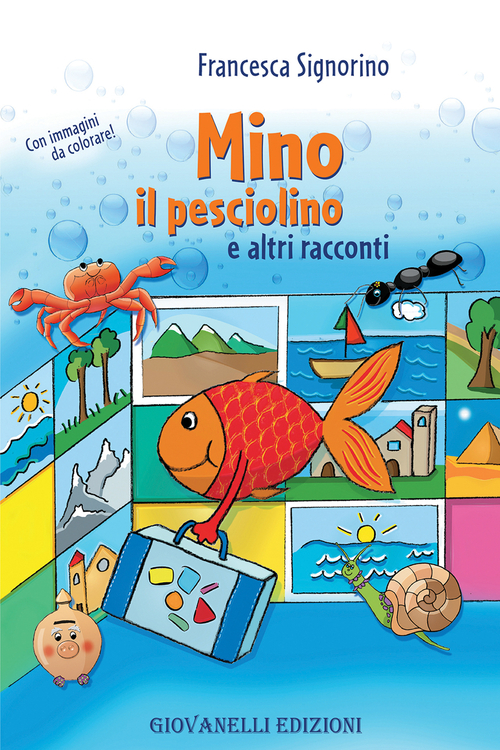 Mino il pesciolino e altri racconti