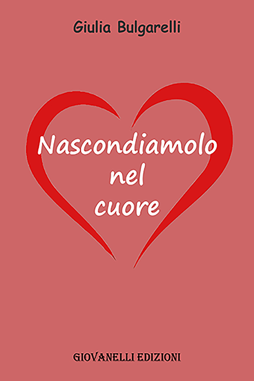 Nascondiamolo nel cuore