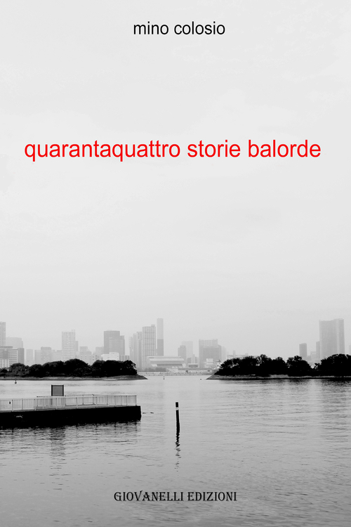 Quarantaquattro storie balorde