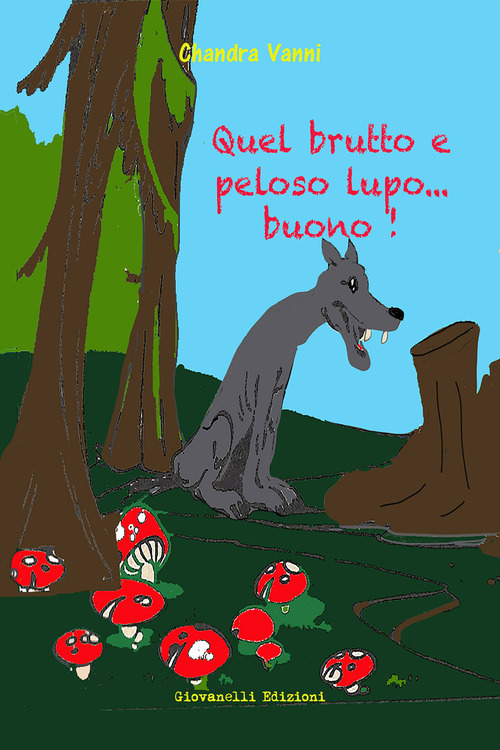 Quel brutto e peloso lupo... Buono!