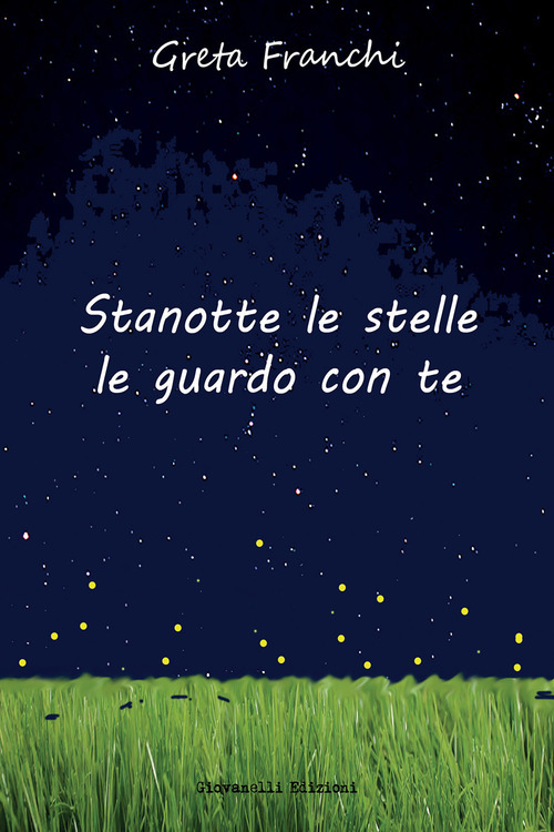 Stanotte le stelle le guardo con te
