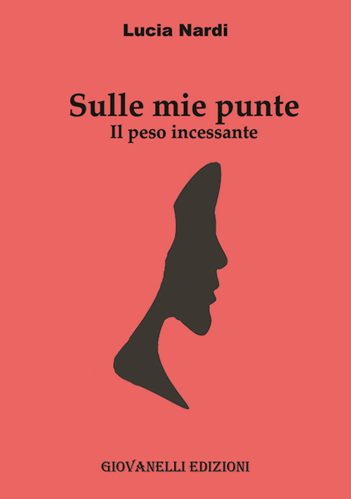 Sulle mie punte. Il peso incessante