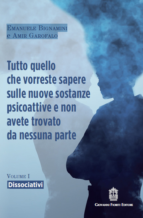 Tutto quello che vorreste sapere sulle nuove sostanze psicoattive e non avete trovato da nessuna parte