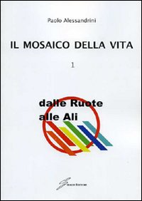 Il mosaico della vita