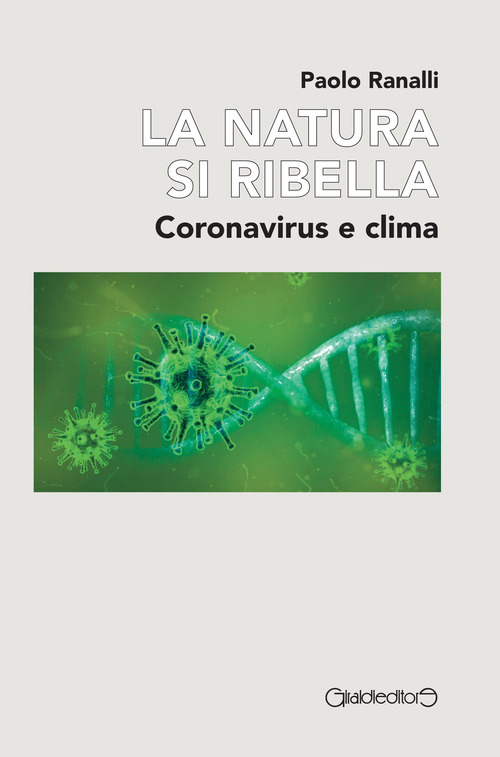 La natura si ribella. Coronavirus e clima