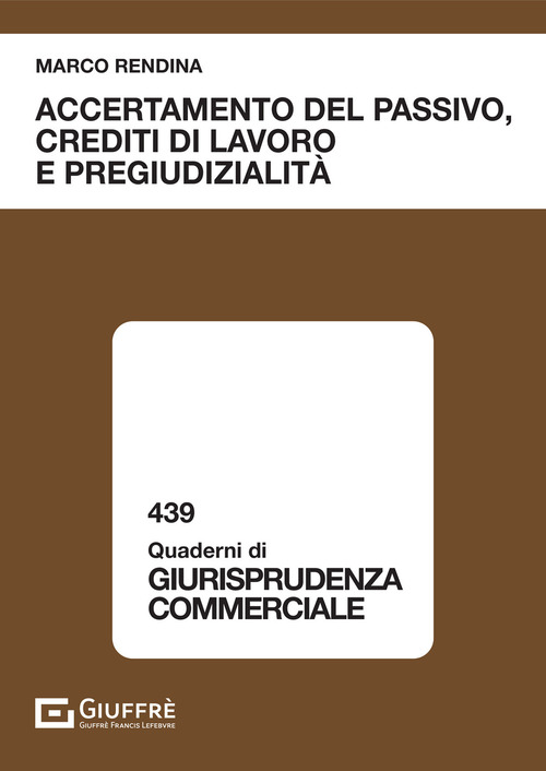 Accertamento del passivo, crediti di lavoro e pregiudizialità