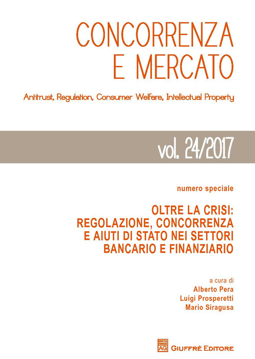 Concorrenza e mercato. Antitrust, regulation, consumer welfare, intellectual property