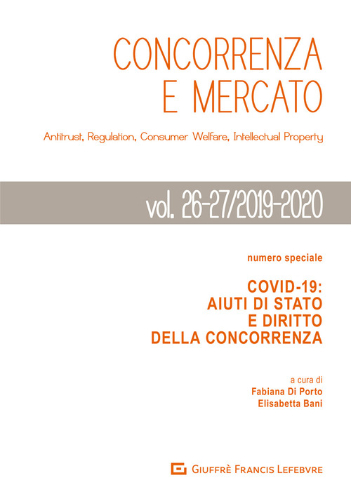 Concorrenza e mercato. Antitrust, regulation, consumer welfare, intellectual property