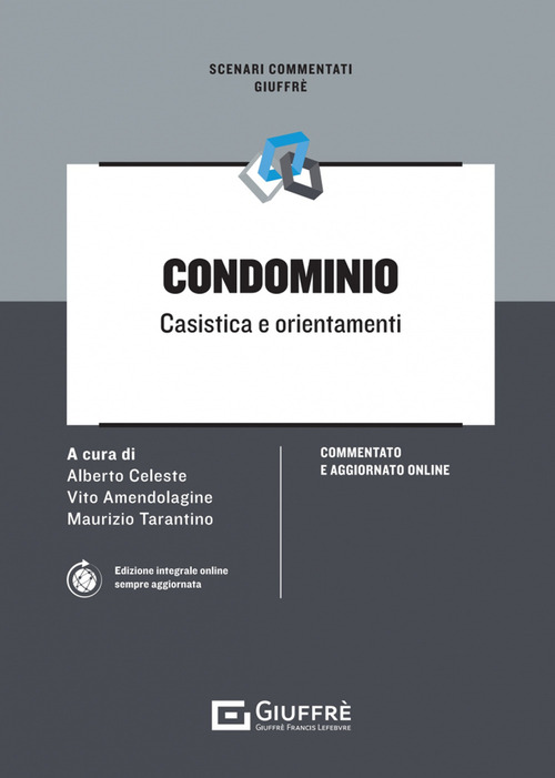 Condominio. Casistica e orientamenti