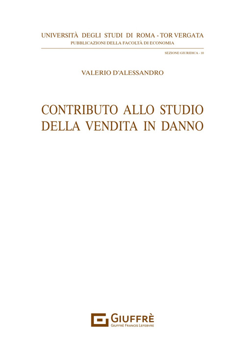 Contributo allo studio della vendita in danno