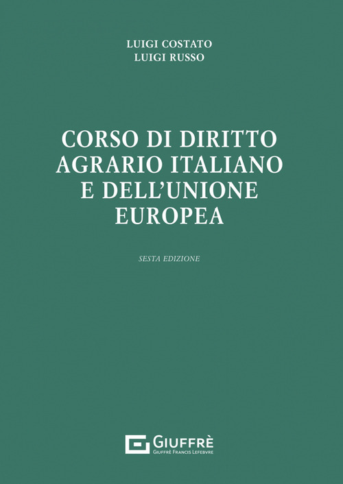 Corso di diritto agrario italiano e dell'Unione europea