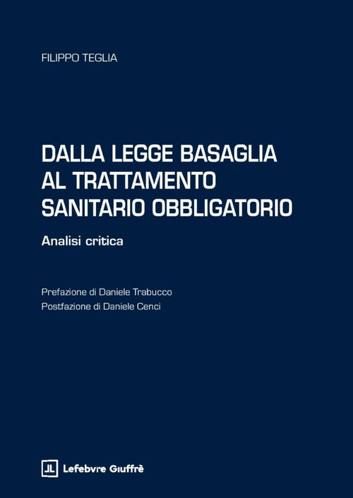 Dalla legge Basaglia al Trattamento Sanitario Obbligatorio