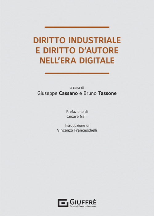 Diritto industriale e diritto d'autore nell'era digitale