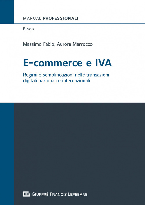 E-commerce e IVA. Regimi e semplificazioni nelle transazioni digitali internazionali