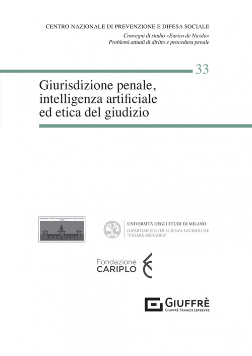 Giurisdizione penale, intelligenza artificiale ed etica del giudizio
