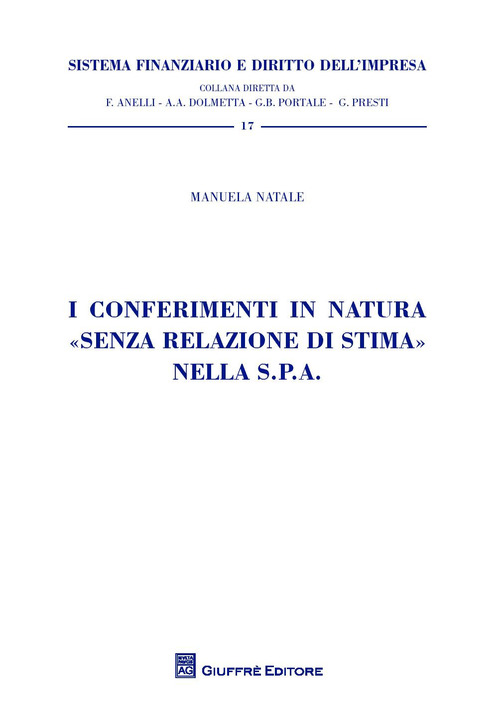I conferimenti in natura "senza relazione di stima" nella S.p.A.
