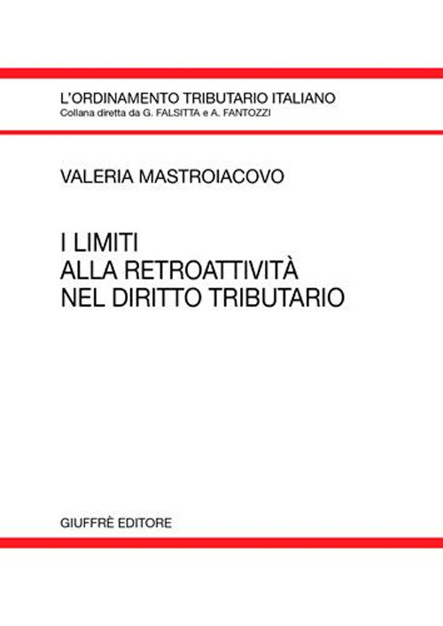 I limiti alla retroattività nel diritto tributario