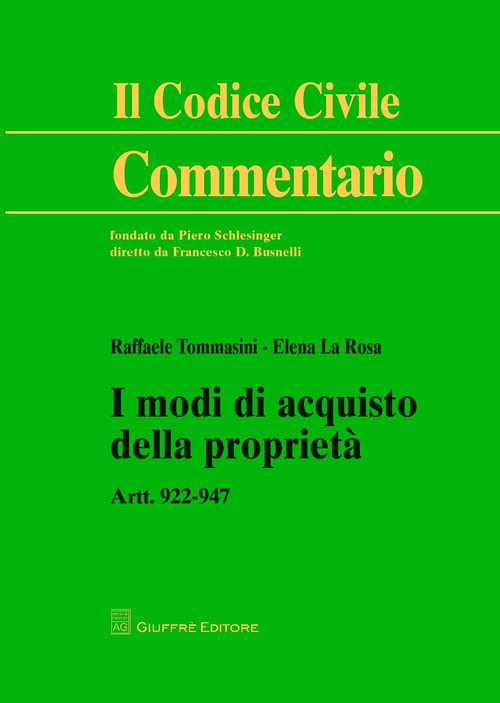 I modi di acquisto della propriet&agrave;. Artt. 922-947