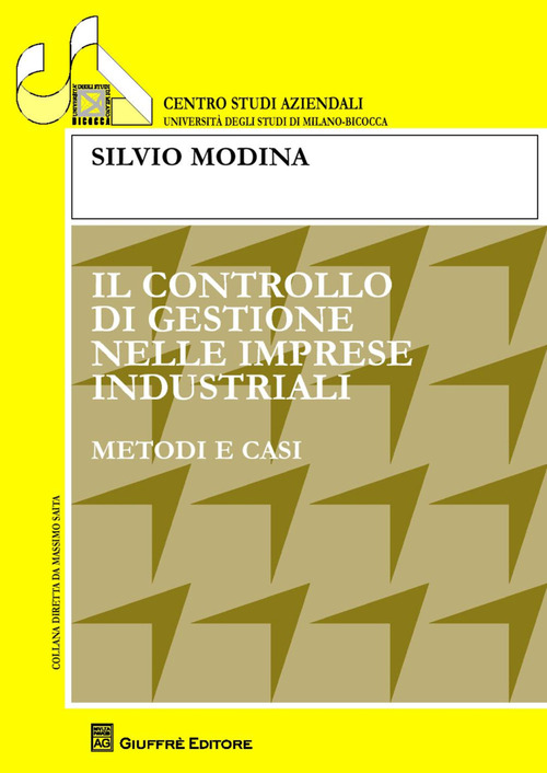 Il controllo di gestione nelle imprese industriali. Metodi e casi