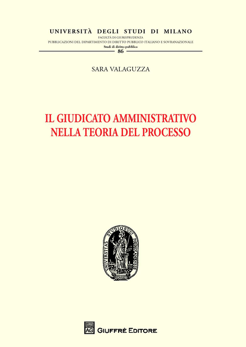 Il giudicato amministrativo nella teoria del processo