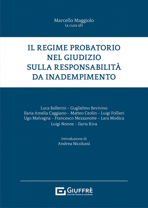 Il regime probatorio nel giudizio sulla responsabilità da inadempimento