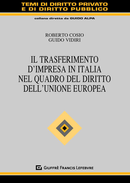 Il trasferimento d'impresa in Italia nel quadro del diritto dell'Unione Europea