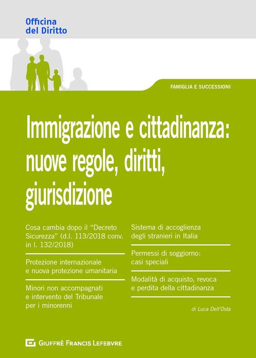 Immigrazione e cittadinanza: nuove regole, diritti, giurisdizione