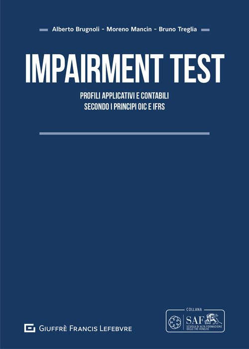 Impairment test. Profili applicativi e contabili secondo i principi OIC e IFRS