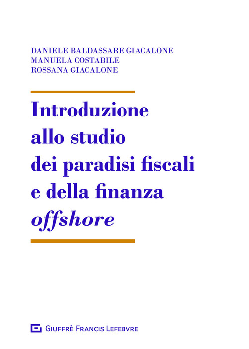 Introduzione allo studio dei paradisi fiscali e della finanza offshore