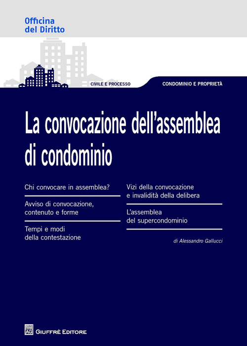 La convocazione dell'assemblea di condominio