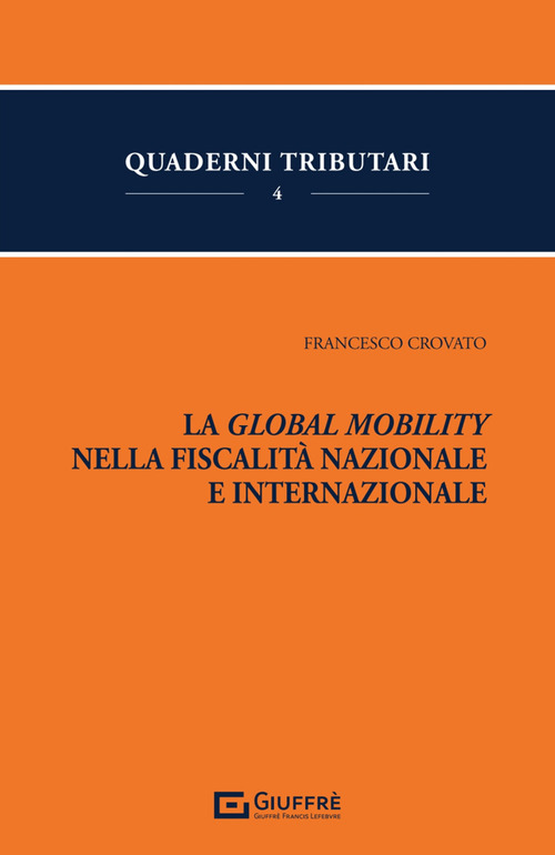 La Global mobility nella fiscalit&agrave; nazionale e internazionale