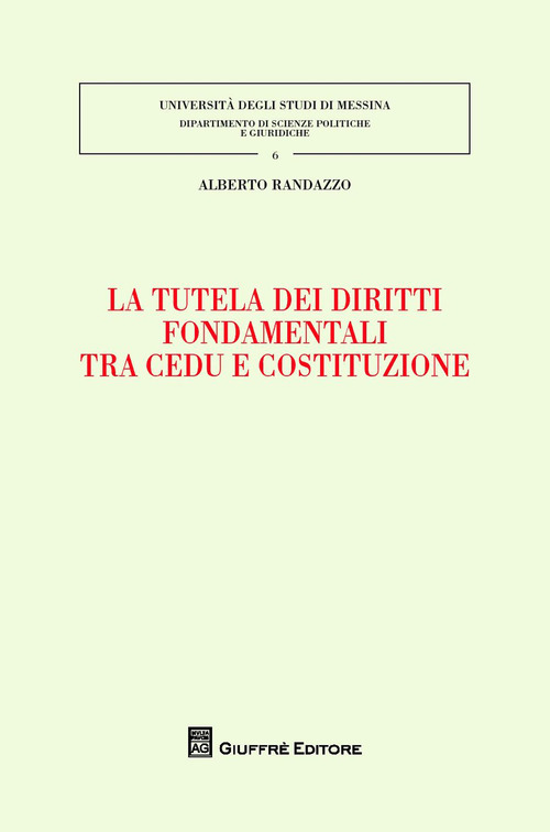La tutela dei diritti fondamentali tra CEDU e costituzione