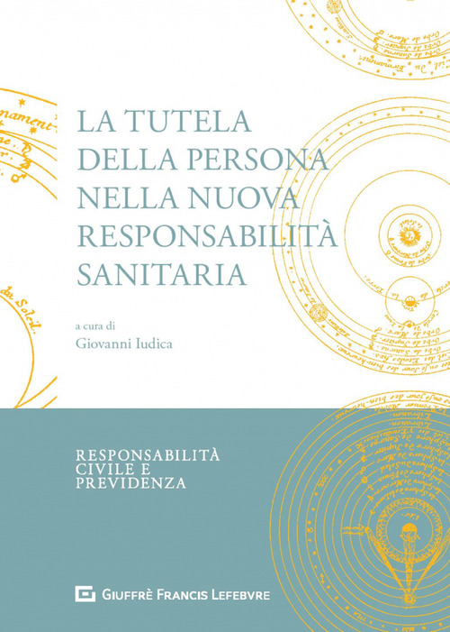 La tutela della persona nella nuova responsabilità sanitaria