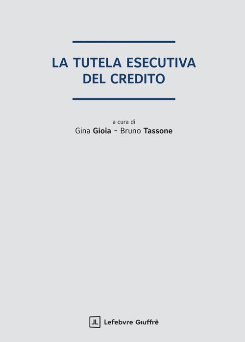 La tutela esecutiva del credito
