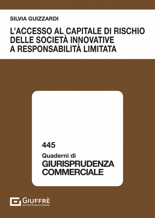 L'accesso al capitale di rischio delle societ&agrave; innovative a responsabilit&agrave; limitata