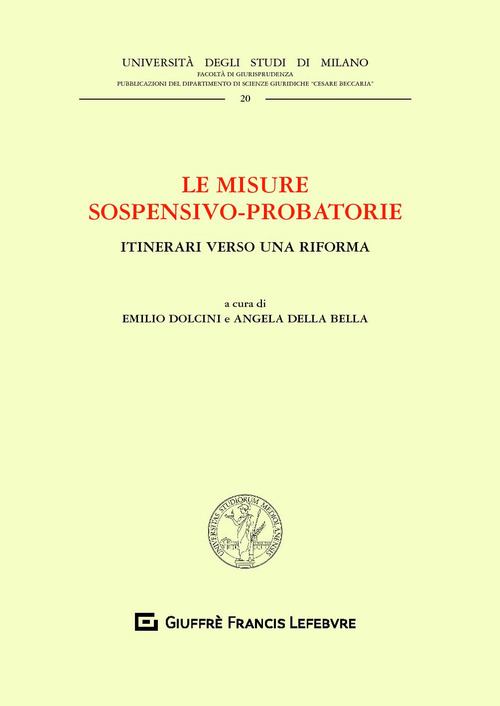Le misure sospensivo-probatorie. Itinerari verso una riforma