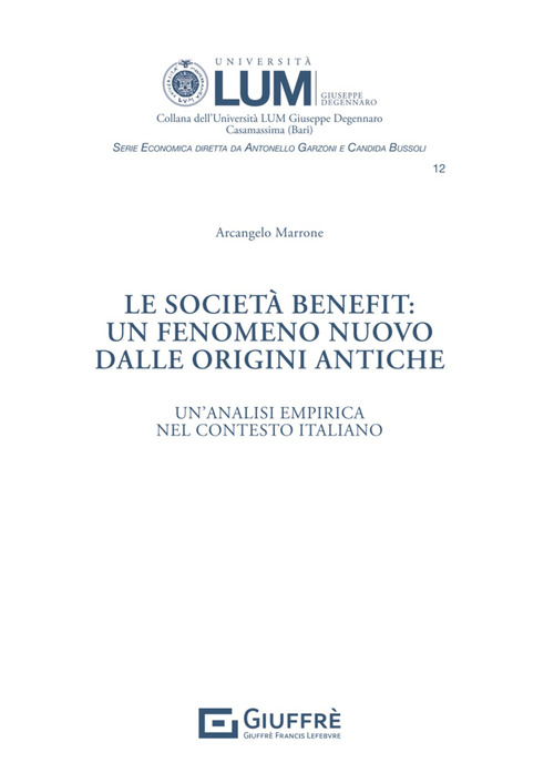 Le societ&agrave; benefit: un fenomeno nuovo dalle origini antiche
