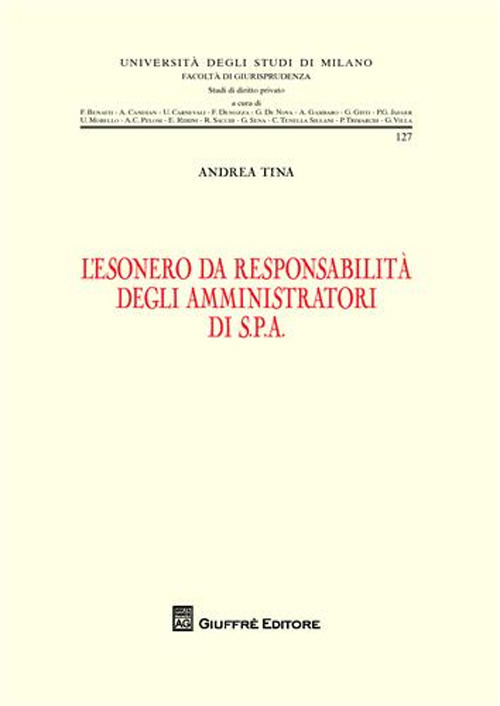 L'esonero da responsabilit&agrave; degli amministratori di S.P.A.