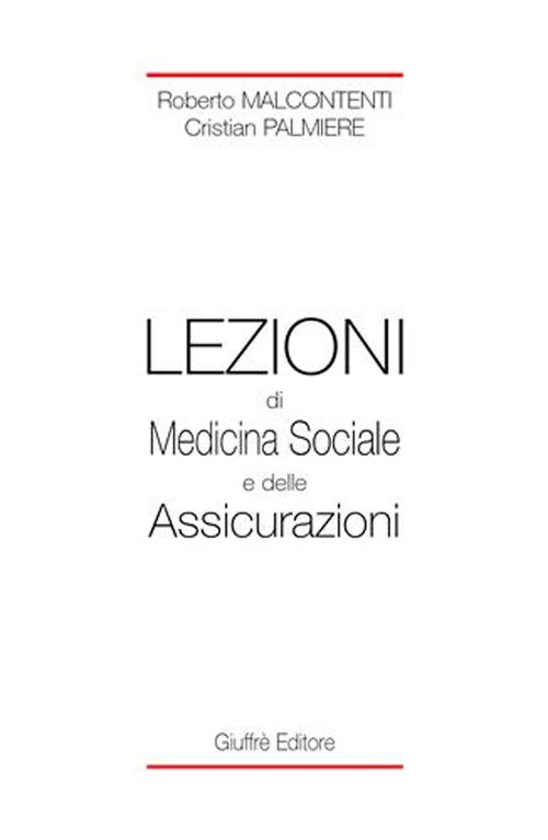 Lezioni di medicina sociale e delle assicurazioni