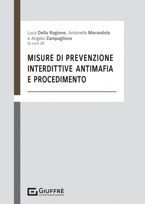 Misure di prevenzione, interdittive antimafia e procedimento