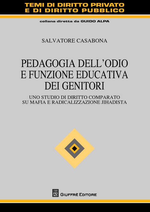 Pedagogia dell'odio e funzione educativa dei genitori