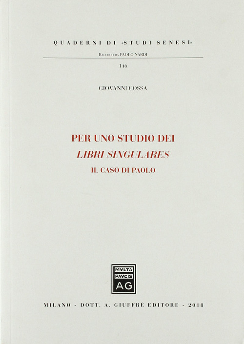 Per uno studio dei libri singulares. Il caso di Paolo