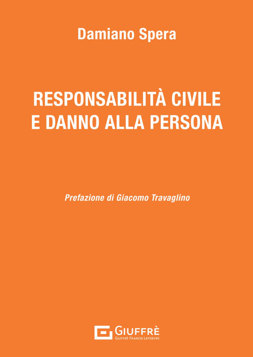Responsabilit&agrave; civile e danno alla persona