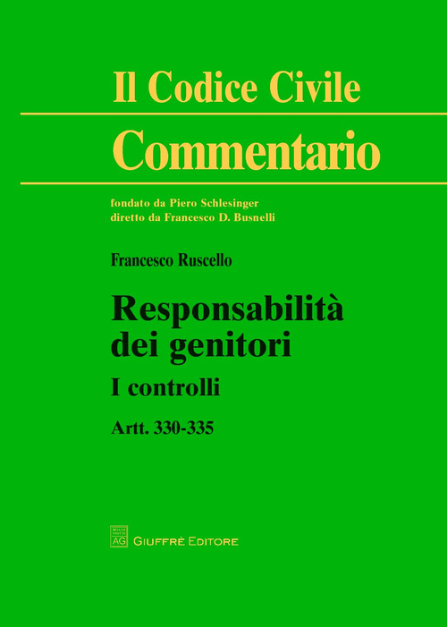 Responsabilità dei genitori. I controlli. Artt. 330-335