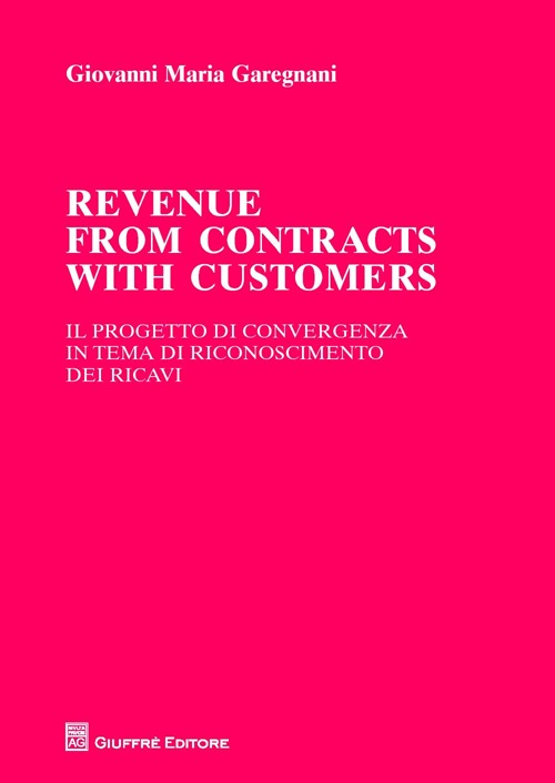 Revenue from contracts with customers. Il progetto di convergenza in tema di riconoscimento dei ricavi