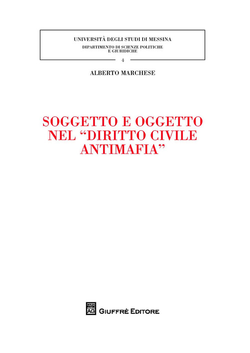 Soggetto e oggetto nel «diritto civile antimafia»
