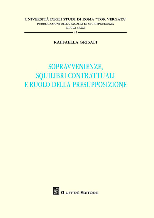 Sopravvenienze, squilibri contrattuali e ruolo della presupposizione